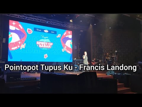 Pointopot Tupusku - Francis Landong | Performing Live at KDCA | Spirit of Sabah 16 September 2022