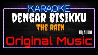 Download lagu Karaoke Dengar Bisikku ( Original Music ) HQ Audio - The Rain mp3