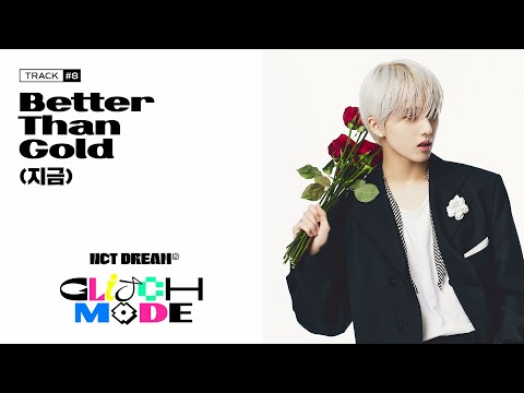 NCT DREAM 'Better Than Gold (지금)' (Official Audio) | Glitch Mode - The 2nd Album