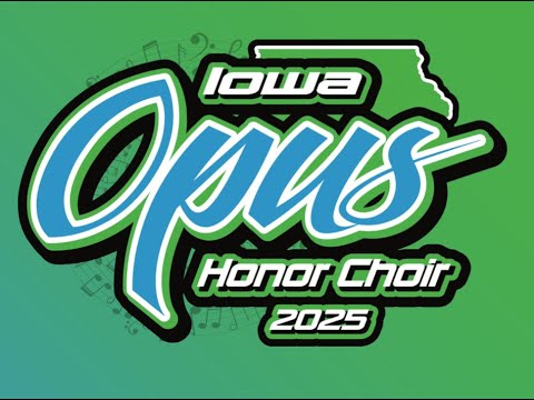 Iowa Opus Honor Choir 2025