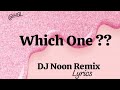 Drake Central Cee Dj Noon Which ONE TER GAOU L Remix Lyrics