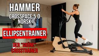 HAMMER CrossPace 5.0 NorsK: Der umweltfreundliche Ellipsentrainer im Check