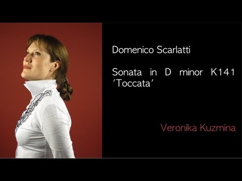 D. Scarlatti - Sonate en ré mineur (D minor) K141 'Toccata' (piano)