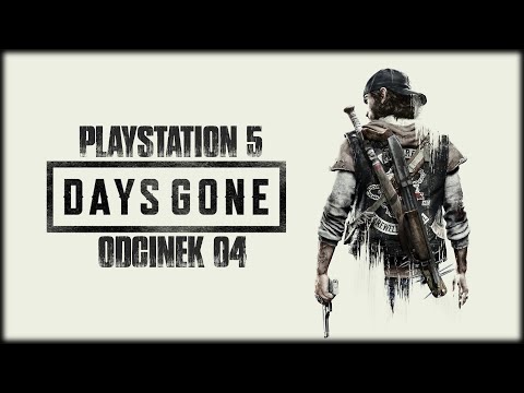 Days Gone PS5 - Odcinek 4