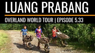 Overland World Tour | Episode 5.33 | Laos - Luang Prabang