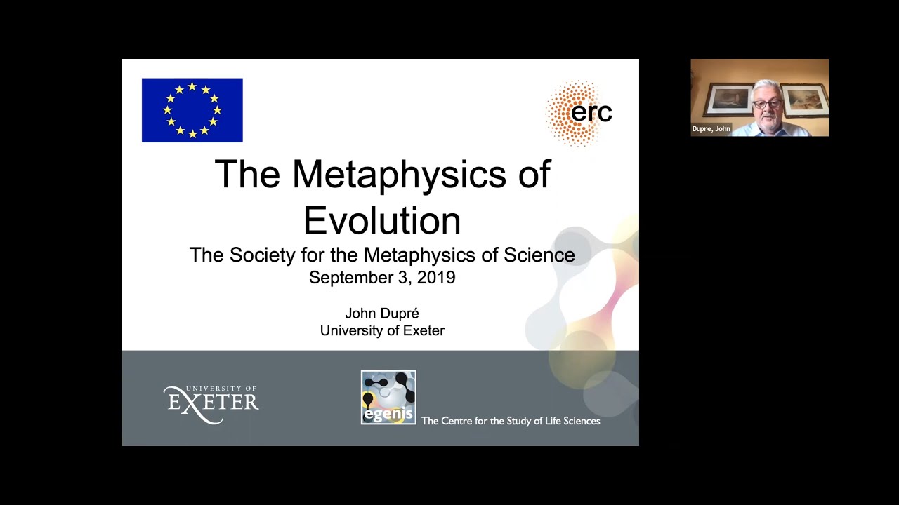 John Dupré - The Metaphysics of Evolution