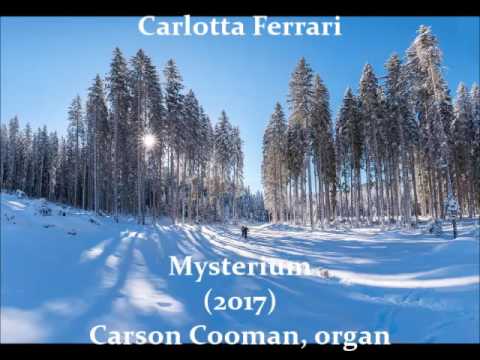 Carlotta Ferrari — Mysterium (2017) for organ