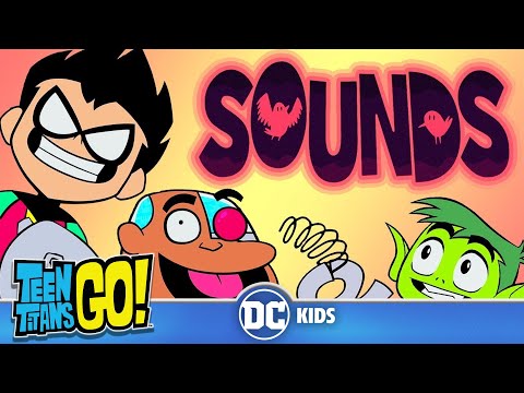 Teen Titans Go! in Italiano | Sound Designer | DC Kids