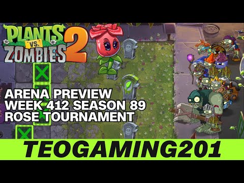 PvZ 2 | Arena Preview | Week 412 Rose Tournament | Season 89