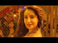 Pyar Do Do Pyar LO Nora Fatehi Latest Hindi Song HD Video
