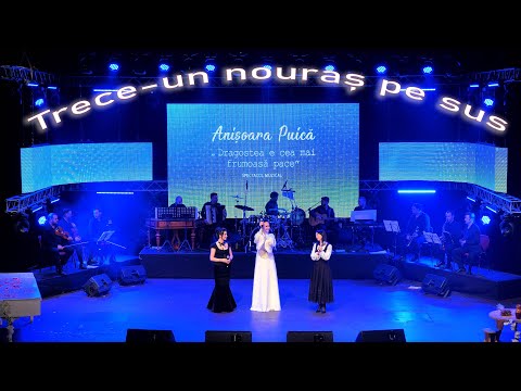 Anișoara Puică,Laurenția Coptileț,Mariana Colța-Trece un nouraș pe sus | LIVE