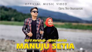 Download lagu Manuju Setia - Azril Harahap Feat Yenti Morta - Lagu Tapsel mp3 Download lagu Manuju Setia - Azril Harahap Feat Yenti Morta - Lagu Tapsel mp3