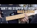 Bass Lesson : Ain't No Stoppin Us Now (L#8)