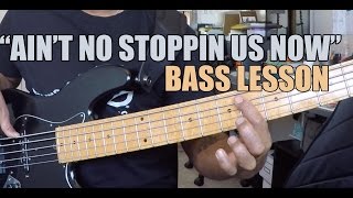 Bass Lesson : Ain't No Stoppin Us Now (L#8)