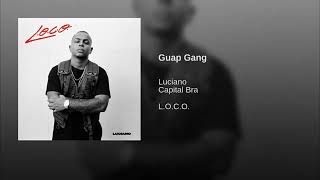 Luciano - Guap Gang ( Official Video )