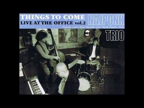 NajPonk Trio - For All Swingin' Cats Don't Forget Lester Young (NajPonk)