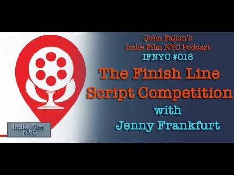 IFNYC#018: Jenny Frankfurt - Finish Line Script Competition