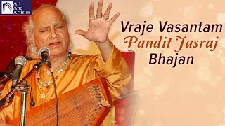 Pandit Jasraj |  Vraje Vasantam|Popular Devotional Bhajan