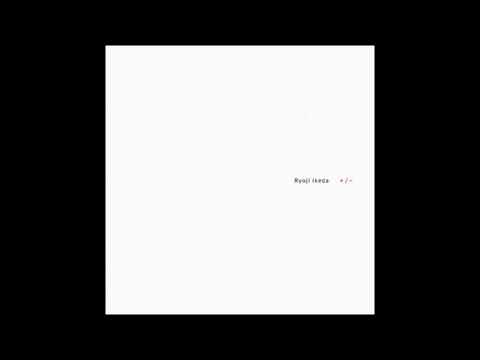 Ryoji Ikeda ‎– +/- (Touch  TO:30)