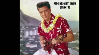 Elvis Presley - Moonlight Swim (take 3)