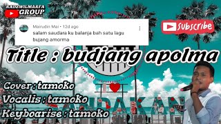Download lagu Radzwilmarfa group---budjang apolma by tamoko permintaan dari (MAIRUDIN MAI) mp3 Download lagu Radzwilmarfa group---budjang apolma by tamoko permintaan dari (MAIRUDIN MAI) mp3
