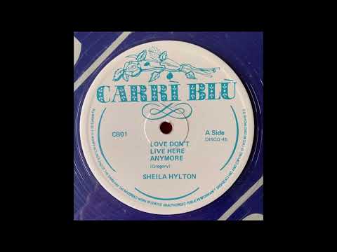 Sheila Hylton – Love Don't Live Here Anymore [Carri Blu]