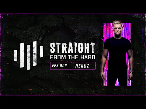 Neroz - Straight From The Hard (EPS006)