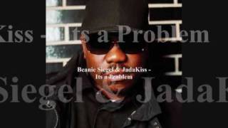 Beanie Sigel &amp; Jadakiss - Its a Problem