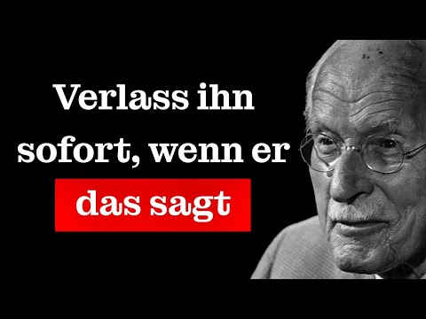 If a man tells you these 5 things, walk away from him! | Carl Gustav Jung