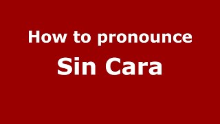 How to pronounce Sin Cara