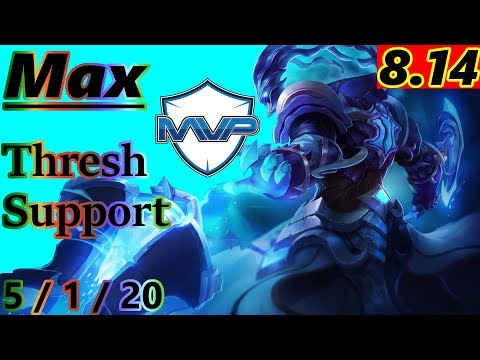 Max as Thresh Support - S8 Patch 8.14 - KR - Full Gameplay