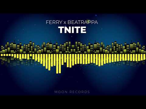 Ferry, Beatrappa - TNITE (Original Mix)
