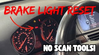 BMW BRAKE LIGHT RESET (No scan tools)