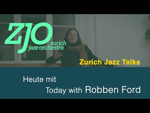 Zurich Jazz Talks: Folge #19 – Robben Ford