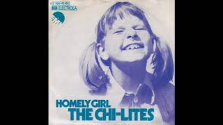 The Chi-Lites - Homely Girl