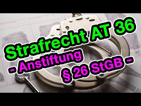 Anstiftung, § 26 StGB - Strafrecht AT 36