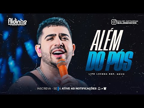 ALÉM DO PÓS - Lipe Lucena 