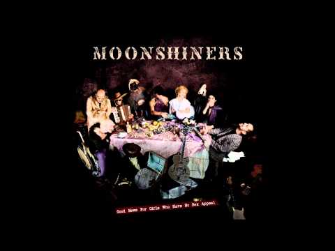 MOONSHINERS - Let's Grow Fat Together