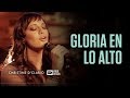 Christine D'Clario - Gloria en lo Alto (Vídeo Oficial HD)