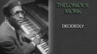 THELONIOUS MONK - DECIDEDLY