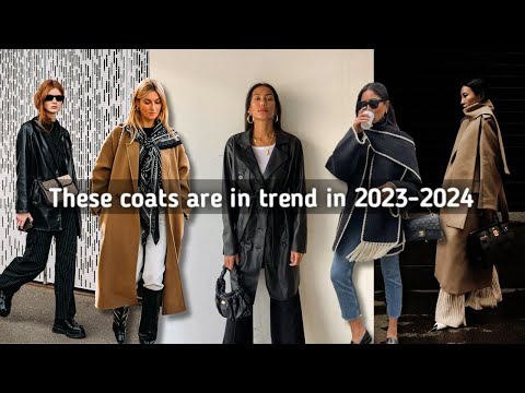 Fall/Winter Coat Trends 2023-2024 to know and buy + outfit ideas