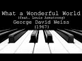 What a Wonderful World (feat. Louis Armstrong) - George David Weiss (1967)