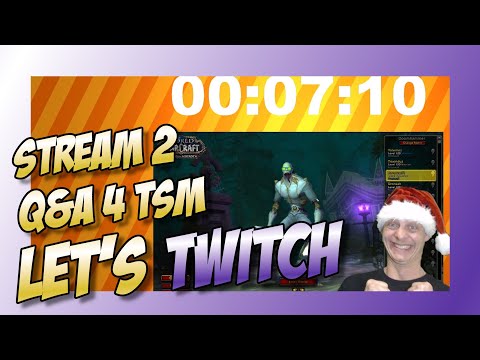 Twitch Stream 2 - Let's Goldcap | Mission Longboi - Q&A 4 TSM / Goldmaking [WoW - BfA Patch 8.2.5]