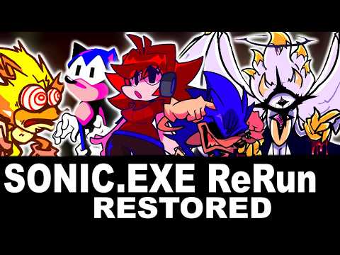 Vs Sonic.exe ReRun RESTORED | Friday Night Funkin'