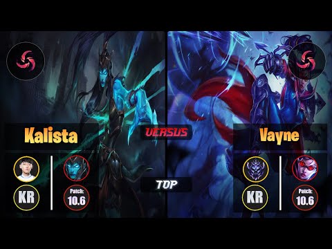 Nuguri KALISTA (Top) [Hail of Blades] VS VAYNE - Diamond KR Patch 10.6
