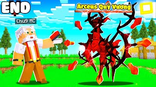 MINECRAFT PIXELMON * TẬP CUỐI | CHÚ 9 TRIỆU HỒI ARCEUS QUỶ VƯƠNG😱SỨC MẠNH CỦA POKEMON MẠNH NHẤT😈!!