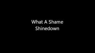 What A Shame- shinedown(lyrics)