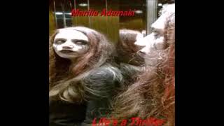 Marilia Adamaki - Life&#39;s A Thriller