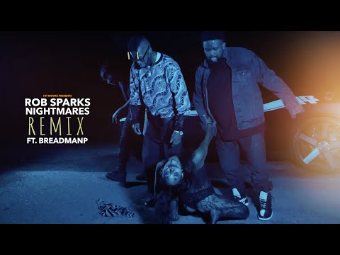 ROB SPARKS - NIGHTMARES Ft BREADMANP (Official Music Video)