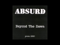 Absurd - Beyond The Dawn (Promo) 